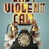 Last Violent Call