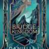 The Bridge Kingdom