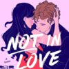 Explore the best English Book Not in Love (9780593550427)