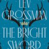 Explore the best English Book The Bright Sword (9780593833568)