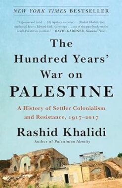 Explore the best English Book The Hundred Years’ War on Palestine (9781250787651)