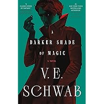 Explore the best English Book A Darker Shade of Magic: A Novel (Shades of Magic, 1) (9781250891211)
