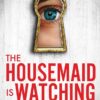 Explore the best English Book The Housemaid Is Watching (9781464221132)