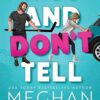 Explore the best English Book Kiss and Don’t Tell (The Agitators Series Book 1) (9781959442073)