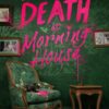 Death at Morning House
