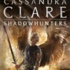 Explore the best English Book City of Heavenly Fire (9781406355819)
