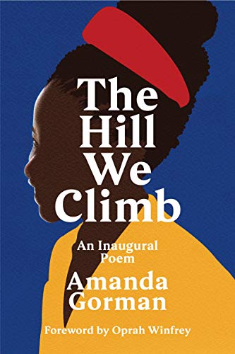 Explore the best English Book The Hill We Climb: An Inaugural Poem (9781784744601)