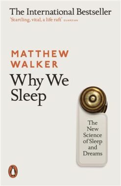 Explore the best English Book Why We Sleep (9780141983769)