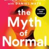 Explore the best English Book The Myth of Normal (9780593715123)
