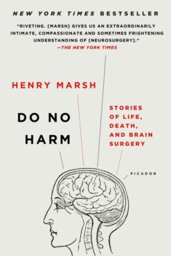Explore the best English Book Do No Harm: Stories of Life, Death, and Brain Surgery (9781250090133)
