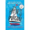 Explore the best English Book The Happiness of Pursuit: Find the Quest That Will Bring Purpose to Your Life (9781447276418)