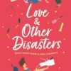 Explore the best English Book Love and Other Disasters (9781472286048)
