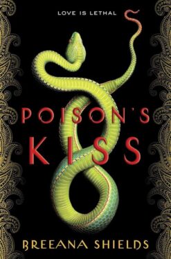 Explore the best English Book Poison’s Kiss (9781524719579)