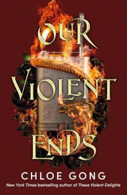 Explore the best English Book Our Violent Ends (9781529344585)