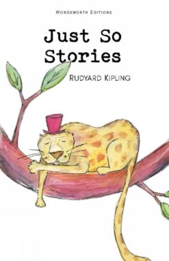 Top English children's book at Kalimat Bookstore – 'Just So Stories (Wordsworth Children's Classics)' (SKU: 9781853261022) (كتب اطفال باللغة الانجليزية)