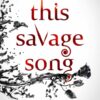 Explore the best English Book This Savage Song (9781785652745)