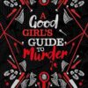A Good Girl's Guide to Murder