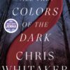 All the Colors of the Dark