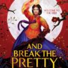 Explore the best English Book And Break the Pretty Kings (9780008622886)