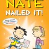 Big Nate: Nailed It!
