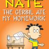 Big Nate The Gerbil Ate My Homework