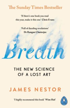 Explore the best English Book Breath: The New Science of a Lost Art (9780241289129)