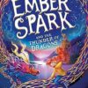 Ember Spark and the Thunder of Dragons
