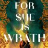 For She is Wrath