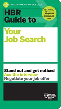 HBR Guide to: Your Job Search (HBR Guide Series)