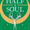 Explore the best English Book Half a Soul (9780356518763)