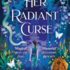 Her Radiant Curse