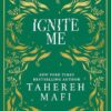 Ignite Me (Collector's Edition)
