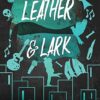 Explore the best English Book Leather & Lark (9780349441580)
