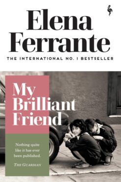 Explore the best English Book My Brilliant Friend: childhood, adolescence (Neapolitan Quartet) (9781787702226)