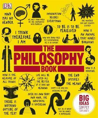 Philosophy Book: Big Ideas Simply Explained