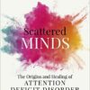 Explore the best English Book Scattered Minds (9781785042218)