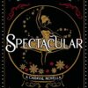 Explore the best English Book Spectacular: A Caraval Novella (9781399721523)