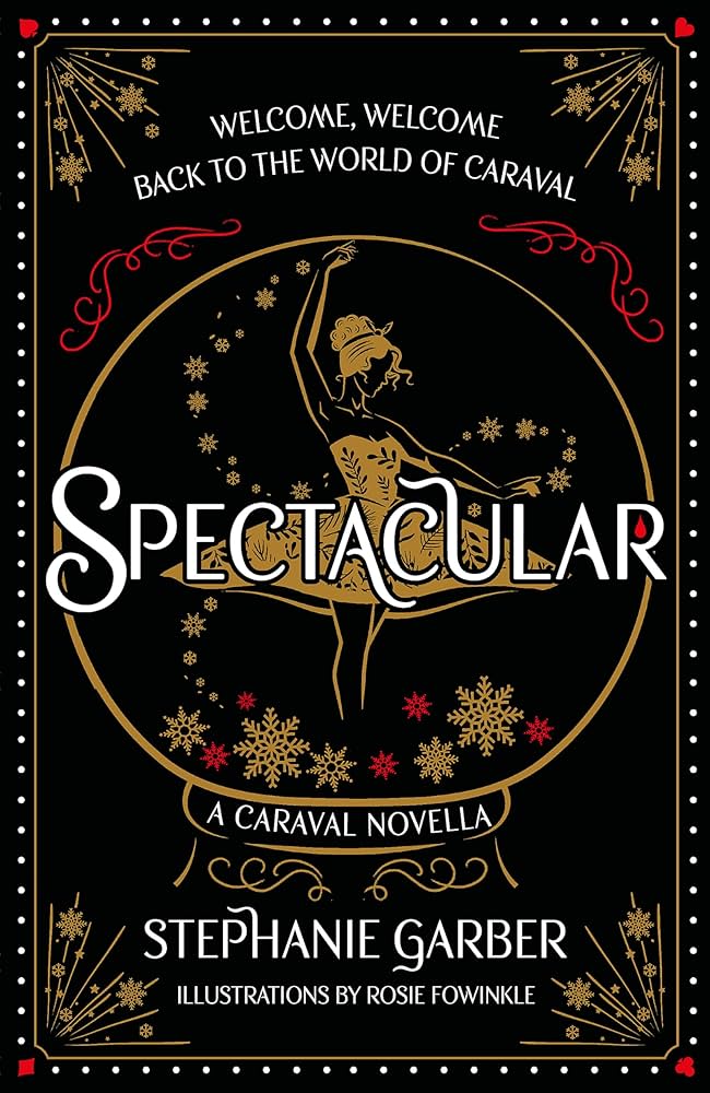 Explore the best English Book Spectacular: A Caraval Novella (9781399721523)