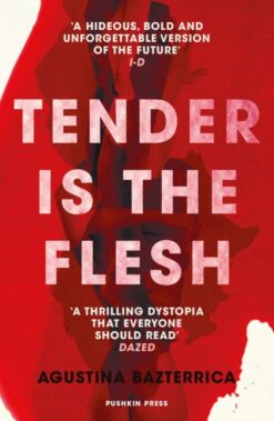 Explore the best English Book Tender Is the Flesh (9781782276203)