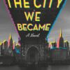 Explore the best English Book The City We Became (9780356512686)