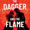 Explore the best English Book Dagger and the Flame (9781398528376)