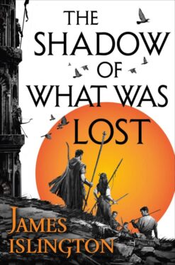 Explore the best English Book The Shadow of What Was Lost (The Licanius Trilogy (1)) (9780356507774)