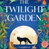 The Twilight Garden