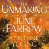 Explore the best English Book The Unmaking of June Farrow (9781529433654)