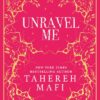Unravel Me: A beautiful hardback exclusive collectors edition