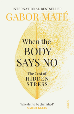 Explore the best English Book When the Body Says No (9781785042225)