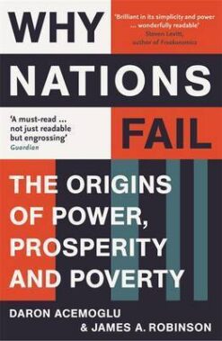 Explore the best English Book Why Nations Fail: The Origins of Power, Prosperity and Poverty (9781846684302)