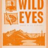 Explore the best English Book Wild Eyes (9780349441641)