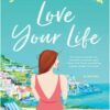 Love Your Life