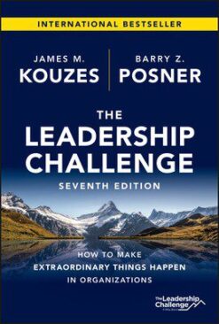 The Leadership Challenge: How to Make Extraordinary Things H